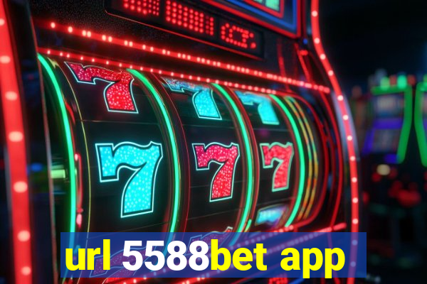 url 5588bet app